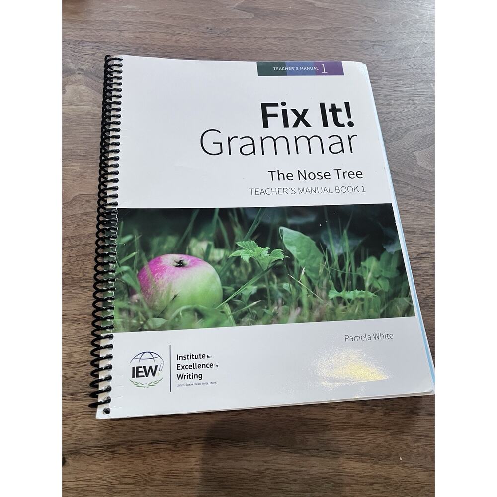 Fix It! Grammar: the Nose Tree, Teacher's Manual Book Level 1 by Pamela White...